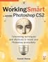 Working Smart in Adobe Photoshop CS2