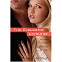 The Exclusive Layguide: When Dating and Having Sex with Incredibly Hot Women is No Longer Mirage Even If You Don't Look Like a Model or Don't Make a Fortune