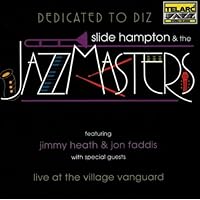 Dedicated To Diz: Slide Hampton and The Jazz Masters