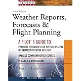 weather reports forecasts  flight planning