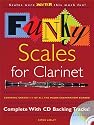 Funky Scales for Clarinet: Grades 1-3
