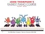 John Thompson's Easiest Piano Course Part 1