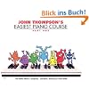 John Thompson's Easiest Piano Course - Part 1 - Book Only: Part 1 - Book Only