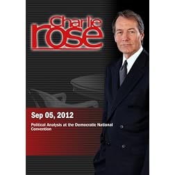 Charlie Rose - Political Analysis at the Democratic National Convention (September 5, 2012)