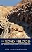 Books : The Road of Blood: The Untold Story of The Good Samaritan