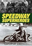 Speedway superheroes