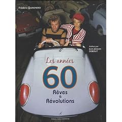 Les ann�es 60 : R�ves et r�volutions