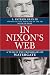  : In Nixon's Web: A Year in the Crosshairs of Watergate