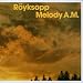 Melody A.M. (inclus bonus CD)