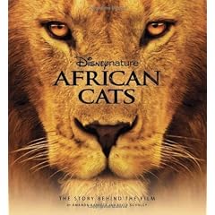 Disney Nature: African Cats: The Story Behind the Film