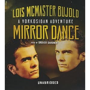 Mirror Dance  (Miles Vorkosigan Adventures)