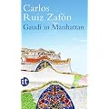 Gaud� in Manhattan: Eine phantastische Erz�hlung (insel taschenbuch)