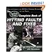 The Louisville Slugger� Complete Book of Hitting Faults and Fixes : How to Detect and Correct the 50 Most Common Mistakes at the Plate