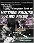 The Louisville Slugger? Complete Book of Hitting Faults and Fixes : How to Detect and Correct the 50 Most Common Mistakes at the Plate