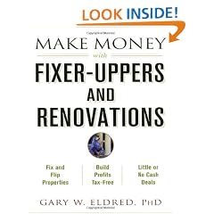 Make Money with Fixer-Uppers and Renovations (Make Money in Real Estate)
