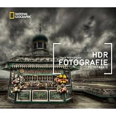 NATIONAL GEOGRAPHIC Fotopraxis: HDR-Fotografie