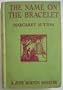 The Name on the Bracelet (A Judy Bolton Mystery, Volume 13)