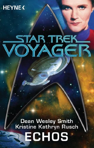 Star Trek - Voyager: Echos: Roman (German Edition)