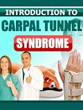 Carpal Tunnel Syndrome, Carpal Tunnel Treatment