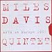 Miles Davis Quintet - Live In Europe 1967 - Best Of The Bootleg Series /Vol.1