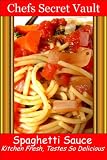 Spaghetti Sauce - Kitchen Fresh, Tastes So Delicious