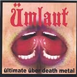 Umlaut: Ultimate Uber Death Metal