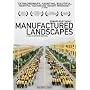 Manufactured Landscapes (US Edition)