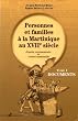 Personnes et familles � la Martinique au 17�me si�cle, tome 1