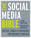 The Social Media Bible: Tactics, Tools, and Strategies for Business Success