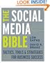 The Social Media Bible: Tactics, Tools, and Strategies for Business Success