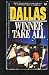 Search : Dallas: Winner Take All (Dallas Television Series Novelization, Number 10)