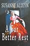 A Far Better Rest