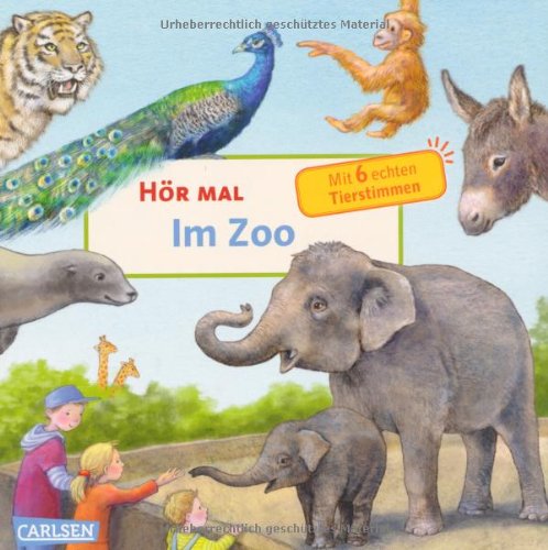 Carlsen Verlag GmbH H&ouml;r mal: Im Zoo