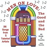 Men on Love: the Good & the Bad