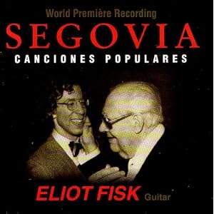 Eliot Fisk Segovia Canciones Populares by Eliot Fisk (Audio CD - 1997) - Gold CD