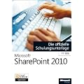 Microsoft SharePoint 2010 - Die offizielle Schulungsunterlage (77-886)