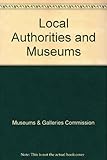 Local authorities and museums : report by a working party 1991