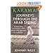 Karama!: Journeys Through the Arab Spring