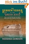 The Hebrew Yeshua vs. the Greek Jesus