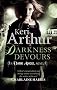 Darkness Devours: The Dark Angel Series: Book 3