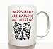 Yorkshire Terrier- Yorkie- coffee mug- 8 oz. The squirrels are calling and I must go
