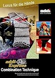 addi-Express Combination Technique Instruction and Pattern Book