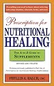 Prescription for Nutritional Healing: The A-to-Z Guide to Supplements