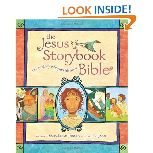 The Jesus Storybook Bible: Every Story Whispers His Name