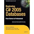 Beginning C# 2005 Databases: From Novice to Professional