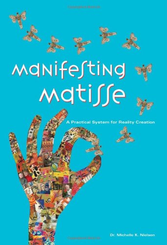 Manifesting Matisse: A Practical System for Reality Creation