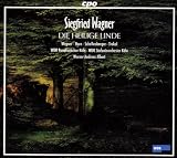 Siegfried Wagner: Die heilige Linde