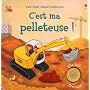 C'est ma pelleteuse ! de Jessica Greenwell