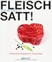 Fleisch satt!: Effektive Rezepte & Techniken