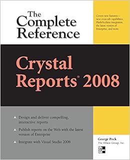 Crystal Reports 2008: The Complete Reference